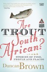 Are Trout South African.